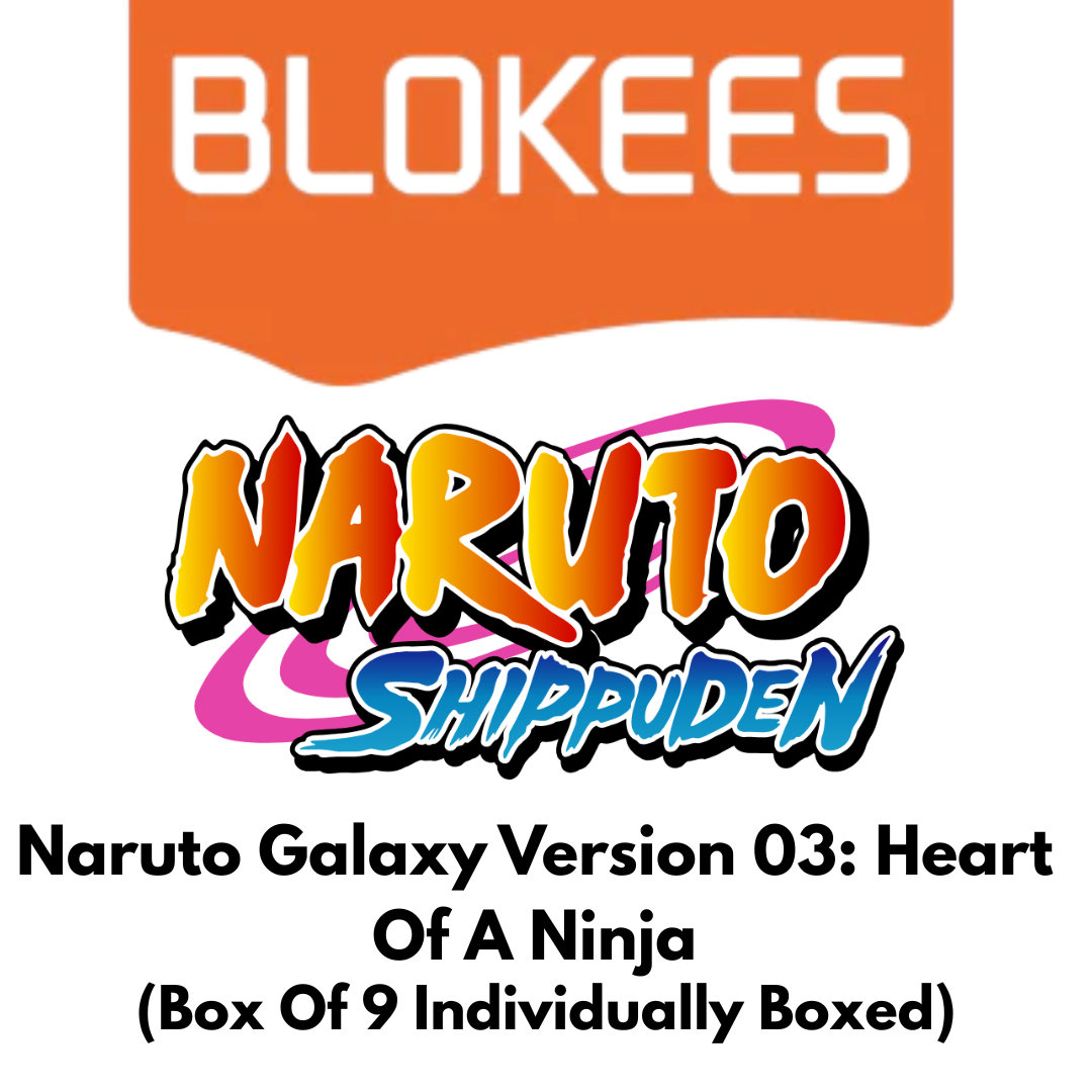 Blokees Naruto Galaxy Version 03: Heart Of A Ninja (Box Of 9 Individually Boxed)